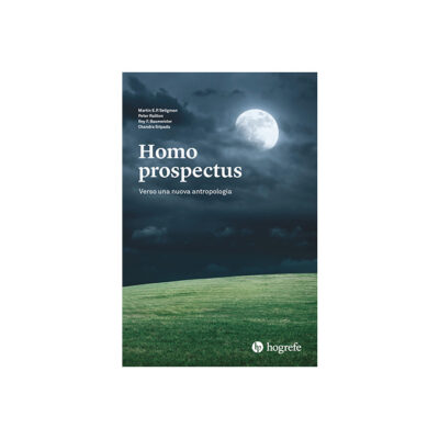 “Homo prospectus. Verso una nuova antropologia”, il saggio che intreccia filosofia, psicologia e neuroscienze