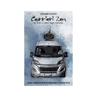 Corrieri Zen - Lo Zen e l’arte della consegna: come sopravvivere in un mondo sconosciuto, l’ironica opera di Giovanni Scaruffi.