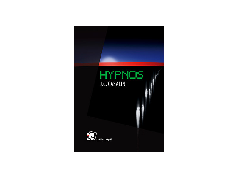 “Hypnos”: il nuovo romanzo di J.C. Casalini.