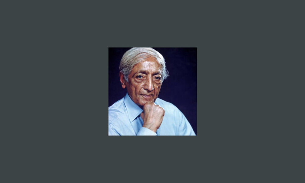 Jiddu Krishnamurti: antiguru per eccellenza