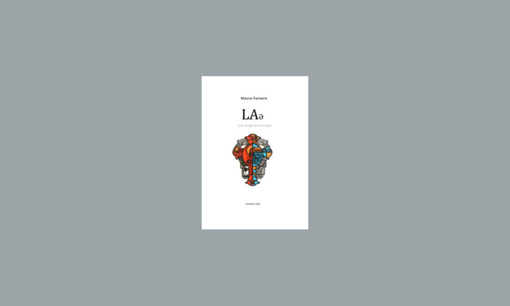 Los Angeles escape: di Mauro Fornaro
