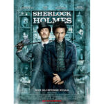 Sherlock Holmes: undici anni fa, il regista inglese si prendeva un rischio enorme.