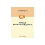 Fabio Bertagnolo presenta il manuale su salute e benessere “Tecnica di Riequilibrio Concentrico”.