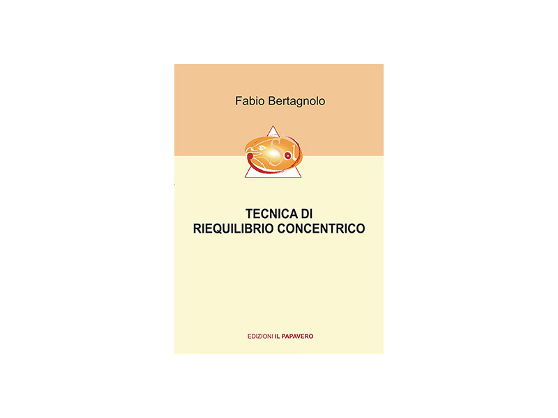 Fabio Bertagnolo presenta il manuale su salute e benessere “Tecnica di Riequilibrio Concentrico”.