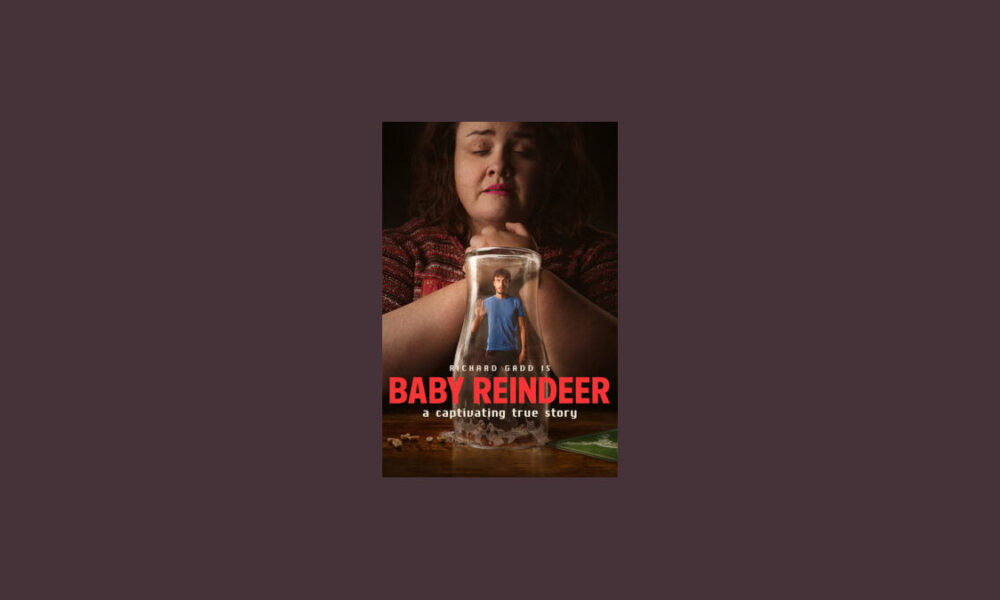 Baby Reindeer: il nuovo gioiello seriale di Netflix