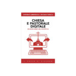 Recensione del saggio intitolato “Chiesa e pastorale digitale. In uscita verso una società 5.0”, di Fortunato Ammendolia e Riccardo Petricca.