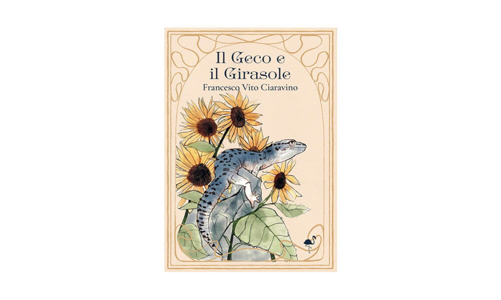 “Il Geco e il Girasole”, la nuova raccolta poetica di Francesco Vito Ciaravino.