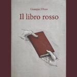 Giuseppe D’Arco presenta il romanzo “Il libro rosso”.