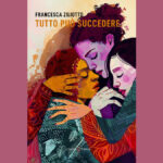 Francesca Ziliotto presenta il suo terzo romanzo, “Tutto può succedere”, dopo le appassionanti opere pubblicate, un nuovo romanzo famigliare