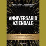 “Anniversario aziendale”, la nuova opera di Denise Cumella, Simona Redana, Pascal Jossi e Dani Di Maggio.