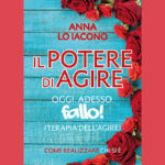 Il potere di agire. Oggi. Adesso