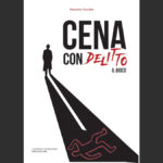  “Cena con delitto – il gioco. 7 storie e istruzioni per giocare”, il nuovo manuale di Massimo Tuccitto per detective in erba.