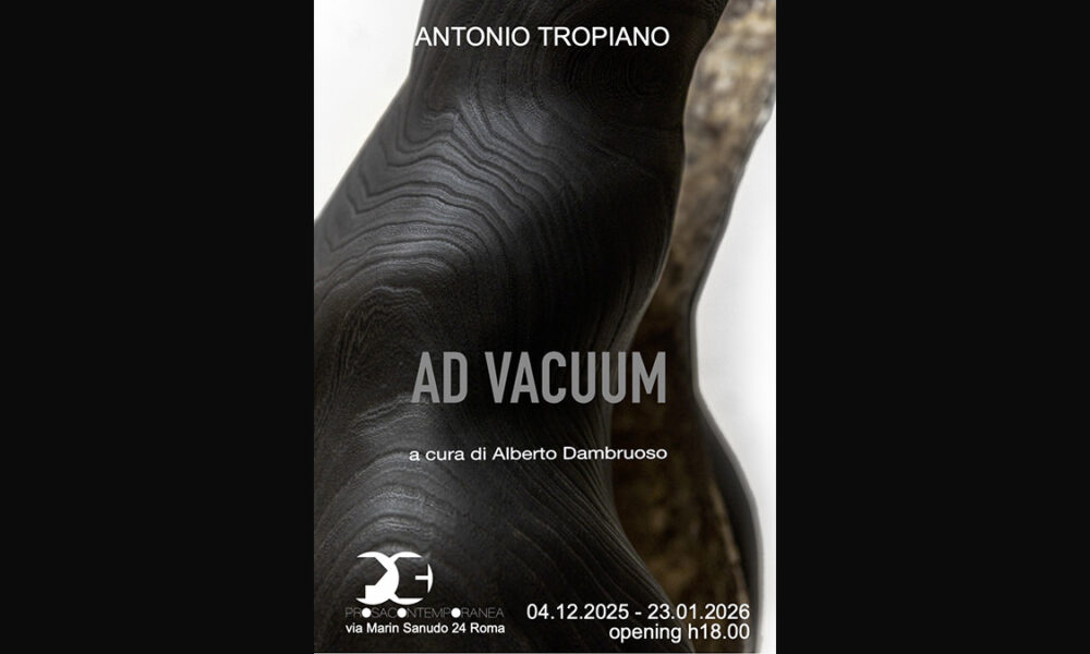 ANTONIO TROPIANO: AD VACUUM